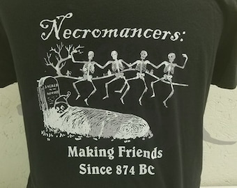 Necromancers: Making Friends Since 874