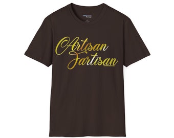 Artisan Fartisan Unisex T-Shirt