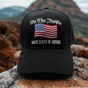 We The People Hat. USA Hat. Patriotic American Flag Black Cap. American Pride Hat. United States of America Embroidered Hat. Veteran Gift image 1