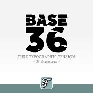 May include: A graphic design featuring the words "BASE 36" in bold, black, distressed font. Below, the text reads "PURE TYPOGRAPHIC TENSION - 37 characters -." A small logo with a stylized "F" is in the bottom corner.