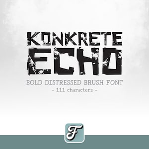 Könnte beinhalten: Schwarz-weißes, verwittertes Pinsel-Schriftart-Design mit den Worten "KONKRETE ECHO". Der Text ist fett und hat einen Grunge-Stil. Der untere Teil des Bildes lautet "BOLD DISTRESSED BRUSH FONT - 111 characters -".