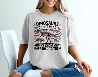 Dinosaurs Didn’t Read Shirt PNG, Funny Bookish Retro Design (Digital Download)