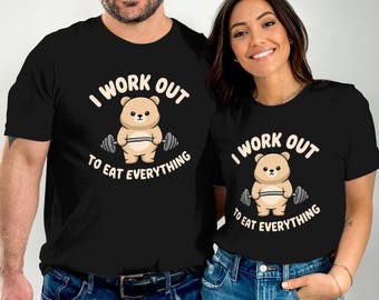 Funny Workout PNG: I Work Out To Eat Everything - Gym Shirt Design