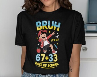 Bruh 100th Day School Shirt Design, 67 Plus 33 Math Graphic, Boys Classroom