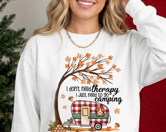 I Don't Need Therapy Just Camping, Editable Fall Camper PNG, Autumn RV Shirt