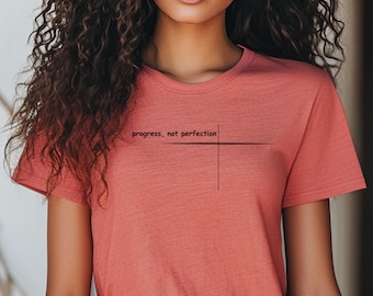 Progress, Not Perfection | Motivational Tees | Mental Health Tshirts | Positivity Tshirts | Minimalist Tee