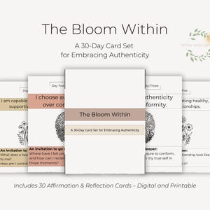 Peut inclure: Un jeu de cartes intitulé "The Bloom Within" avec le sous-titre "A 30-Day Card Set for Embracing Authenticity". Les cartes sont blanches avec du texte et des illustrations florales. L'ensemble comprend 30 cartes d'affirmation et de réflexion.