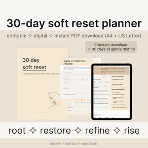 Könnte beinhalten: Ein digitaler 30-Tage-Soft-Reset-Planer mit druckbaren und sofortigen PDF-Download-Optionen. Das Bild zeigt ein Tablet und gedruckte Seiten mit dem Text "30 day soft reset" und "week 2 reflection restore". Der Planer verspricht 30 Tage sanften Rhythmus.
