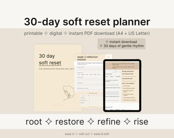 Puede incluir: Un planificador digital de reinicio suave de 30 días con opciones de descarga en PDF imprimibles e instantáneas. La imagen muestra una tableta y páginas impresas con el texto "30 day soft reset" y "week 2 reflection restore". El planificador promete 30 días de ritmo suave.