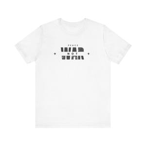 Peace Not War Tee