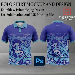May include: A blue polo shirt mockup with a turquoise and white abstract design. The image shows the front and back of the shirt. The text on the image reads "POLO SHIRT MOCKUP AND DESIGN" and "Editable & Printable Jpg Design".
