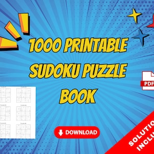 1000 Printable Sudoku Puzzle Book PDF for Kids and Adults—Easy to Hard Puzzles—Instant Download Game
