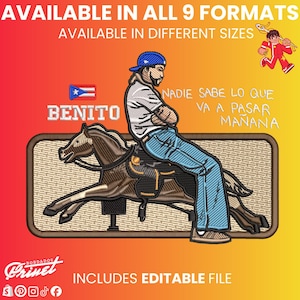 May include: An embroidered design featuring a man in a blue cap and jeans riding a rocking horse. The design includes the name "BENITO" and the phrase "NADIE SABE LO QUE VA A PASAR MAÑANA". The image is set against a gradient background.