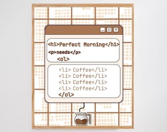 Coffee Code Art: Funny Programmer Gift, HTML Quote (Digital Download)