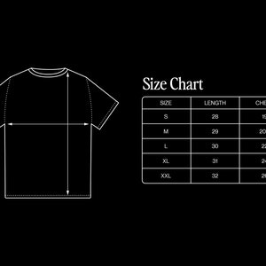 May include: A white line drawing of a t-shirt with measurements and a size chart on a black background. The size chart shows measurements in inches for sizes S, M, L, XL, and XXL, including length and chest dimensions.