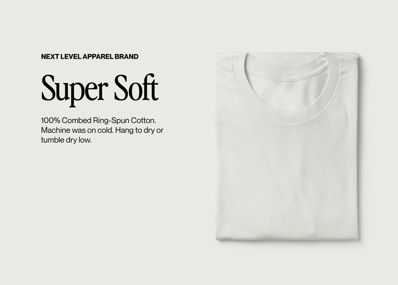 May include: A folded white t-shirt with a crew neck. The text "Super Soft" is displayed above the care instructions: "100% Combed Ring-Spun Cotton. Machine was on cold. Hang to dry or tumble dry low."