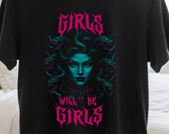 Mädchen werden Mädchen Medusa T-Shirt, Medusa Schlange T-Shirt, Medusa Kopf Top, Mädchen werden Mädchen T-Shirt, Empowerment der Frauen, Feminismus T-Shirt sein