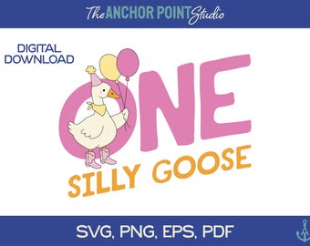 Silly Goose SVG, Silly Goose PNG, One Silly Goose, One Silly Goose Birthday, Goose Birthday SVG, Goose png, Goose svg, One Silly Goose svg