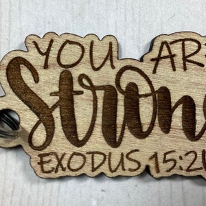You are strong key tag, wood engraved, engraved key chain, engraved key tag, key holder, key ring, stocking stuffer