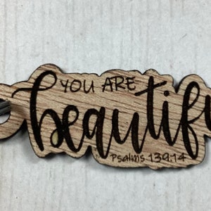 You are beautiful key tag, wood engraved, engraved key chain, engraved key tag, key holder, key ring, stocking stuffer