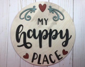 Custom Round Wood Sign, Farmhouse sign, happy place sign, rustic sign, farmhouse decor, farmhouse wall decor, rustic decor, round sign