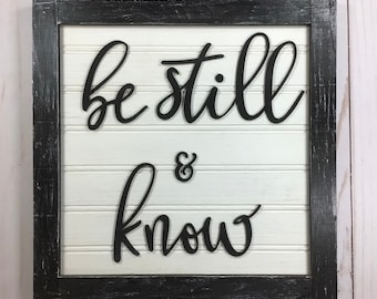 Be Still and Know Wood Sign, Farmhouse Style, Scripture Decor (12x12 inches)