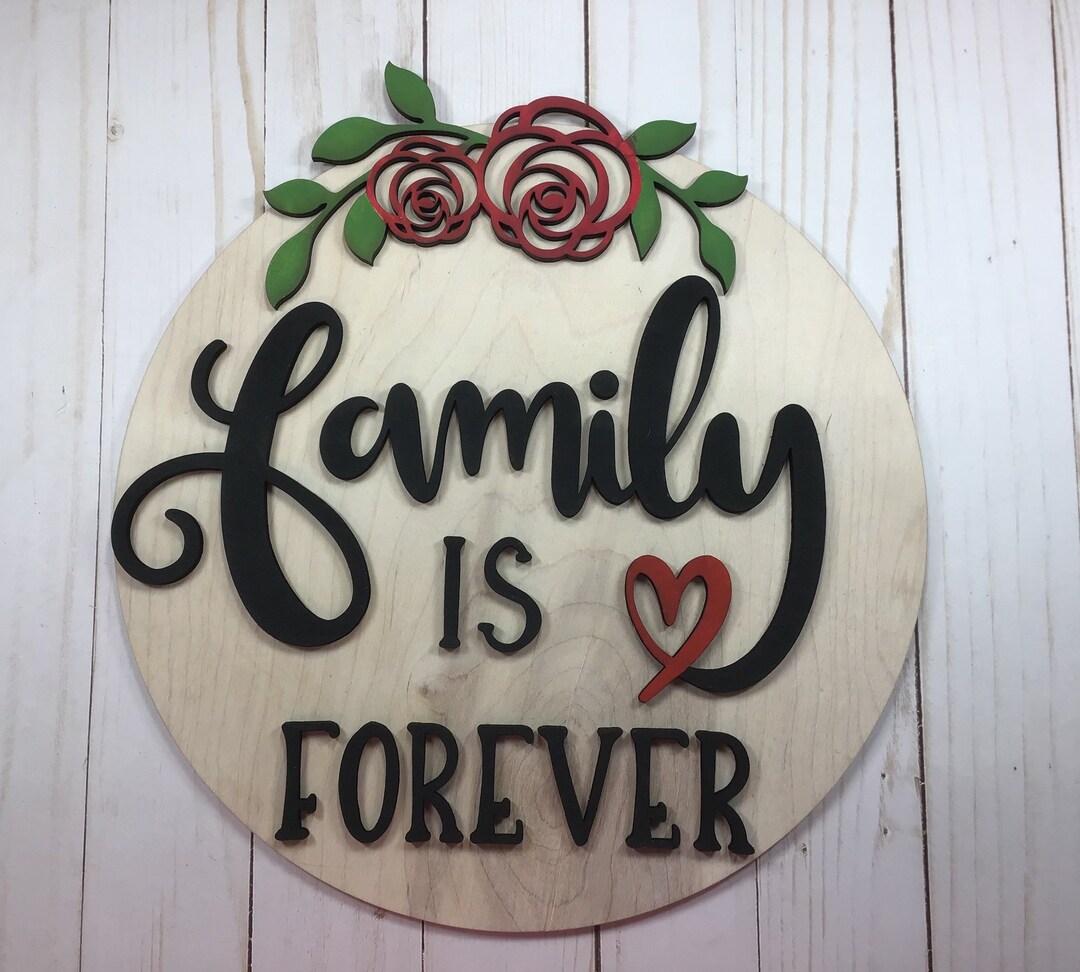 Custom Round Wood Sign Family is Forever Wall Decor Rustic Decor