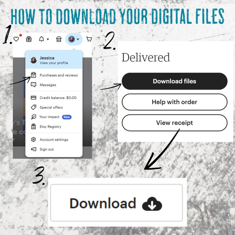 May include: A guide on how to download digital files, with numbered steps. The first step shows a profile menu with options like "Purchases and reviews." Step two shows a "Download files" button. The final step displays a "Download" button with a cloud icon.