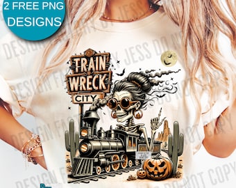 Funny Skeleton Halloween Png, Sarcastic Train Wreck City Png, Retro Humor Skeleton Trendy Halloween Png Spooky Season Png ORIGINAL, Western