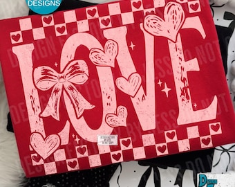 May include: A red t-shirt with the word "LOVE" in a distressed, light pink font. The design includes hearts, a bow, and a checkered border with hearts. The shirt also has text that says "TRENDY PNGS 5 COLOR OPTIONS BY JESS".