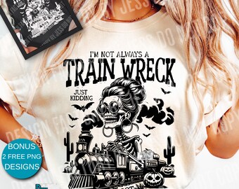 Funny Skeleton Halloween Png, Sarcastic Train Wreck Png, Retro Humor Skeleton Trendy Halloween Png Spooky Season Png ORIGINAL, Western Toot