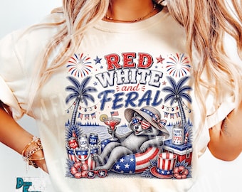 Red White And Feral PNG, Funny Raccoon 4th Of July Shirt Design, USA Feral Girl Summer PNG, Retro Patriotic Summer Beach Vacation Graphic