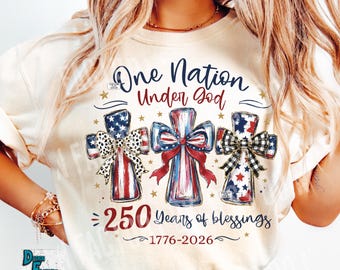 One Nation Under God PNG, 250 Years Of Blessings Design, Coquette Christian Patriotic USA Flag PNG, Freedom 250th Anniversary Sublimation