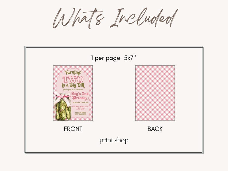 May include: A pink and white gingham-patterned invitation design for a second birthday. The front features a pickle jar illustration with text that reads "Turning Two is a Big Dill." The back has a matching gingham pattern.