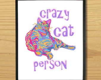 Printable CAT WALL ART - Crazy Cat Person, Digital Download, EvisionArts