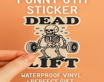 Dead Lift Skeleton Nature Sticker – Funny Gym Sticker – Waterproof Vinyl Decal for Laptop, Bottle, and Notebook – Fitness Gift for Lifters