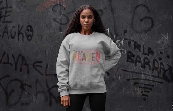 Make Heaven Crowded Sweatshirt - Christian Unisex Crewneck