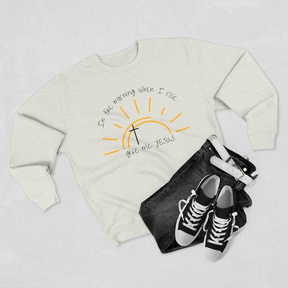 Give Me Jesus Crewneck Sweatshirt: Inspirational Christian Apparel