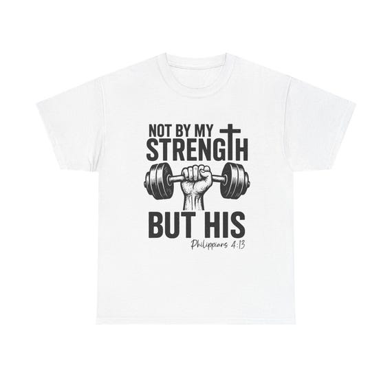Christian Fitness T-Shirt: Strength By His Grace, Unisex Workout Top