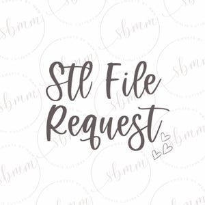 STL File Request
