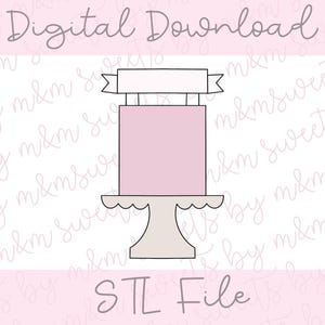 May include: A digital download image of a cake design. The cake is light pink and sits on a white cake stand. A banner is above the cake. The words "Digital Download" and "STL File" are written in cursive.