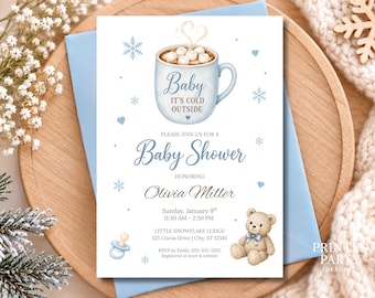 May include: A white baby shower invitation card featuring a light blue mug filled with hot cocoa and marshmallows, text reading Baby It's Cold Outside, Baby Shower, Olivia Miller, and event details, decorated with blue snowflakes, hearts, and a teddy bear.