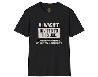 AI Humor T-Shirt: Funny Tech Geek Gift