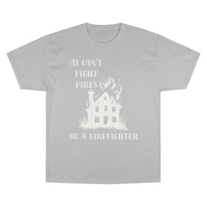 Champion Firefighter T-Shirt: Cotton Blend Humor Tee
