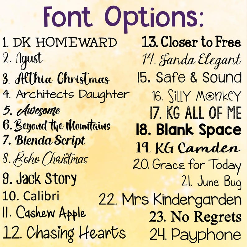 May include: A graphic displaying a list of 24 font options, each with a unique name. The title "Font Options" is in purple. The fonts vary in style, from classic to whimsical, and are displayed on a yellow and white background.