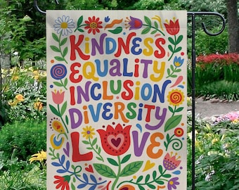 Social Justice Garden Flag: Kindness Equality Inclusion Diversity Love, Retro Floral Yard Sign