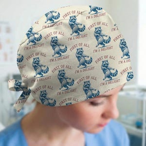 Raccoon Meme Scrub Cap: First of All I'm a Delight Funny Surgical Hat, Nurse Gift