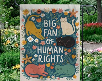 Big Fan Of Human Rights Garden Flag: Retro Floral Yard Decor, Cat Lover