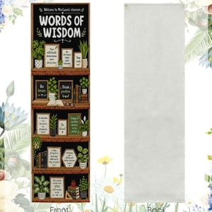 May include: A vertical rectangular wall hanging featuring a bookshelf illustration with the text "Welcome to Mrs. Laura's classroom" and "WORDS OF WISDOM" at the top. The shelves contain various potted plants, books, and framed inspirational quotes.