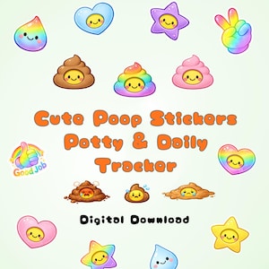 May include: A selection of colourful digital stickers with a cute poop theme. The stickers feature smiling poop emojis, hearts, stars, and other fun shapes. Text on the image reads "Cute Poop Stickers Potty & Daily Tracker" and "Digital Download".